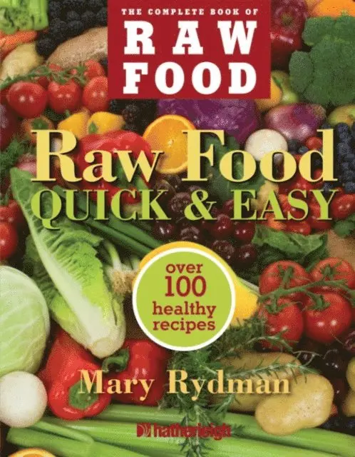 Mary Rydman - Raw Food Quick & Easy, E-bok. Tillgänglighet: Lägg i varukorg