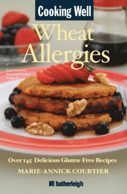 Marie-Annick Courtier - Cooking Well: Wheat Allergies, E-bok. Tillgänglighet: Lägg i varukorg