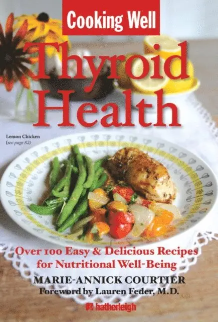 Marie-Annick Courtier - Cooking Well: Thyroid Health, E-bok. Tillgänglighet: Lägg i varukorg