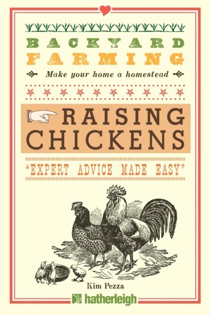 Kim Pezza - Backyard Farming: Raising Chickens, E-bok
