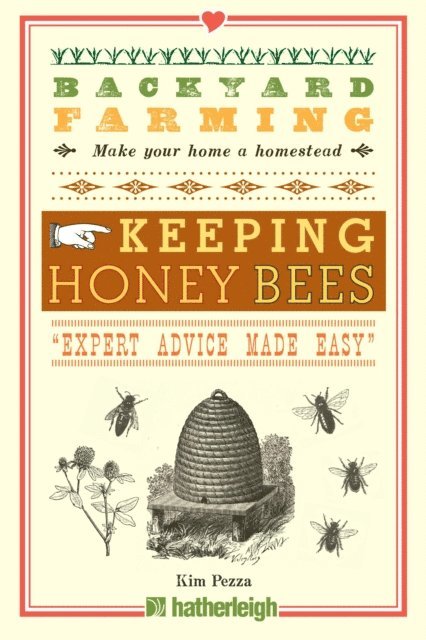 Kim Pezza - Backyard Farming: Keeping Honey Bees, E-bok