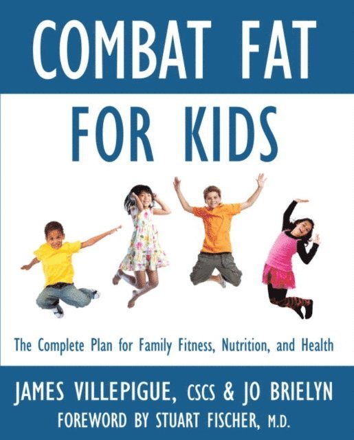 Jo Brielyn, James Villepigue - Combat Fat for Kids, E-bok