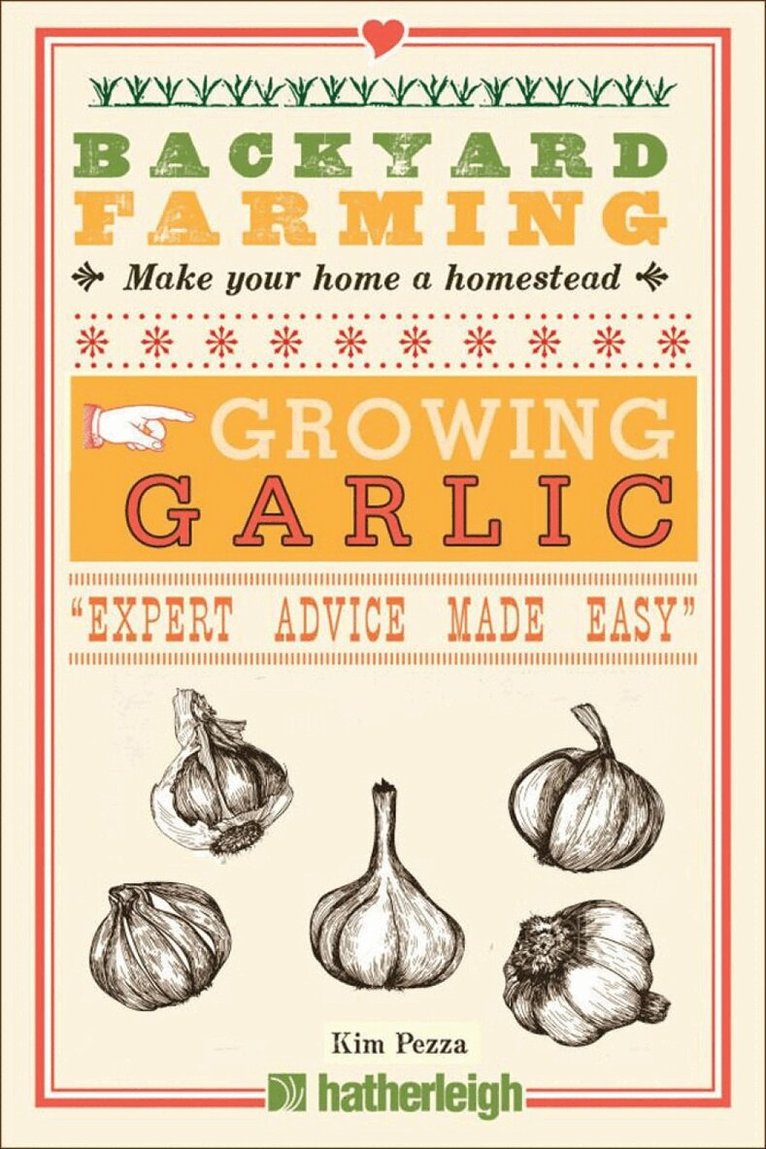 Kim Pezza - Backyard Farming: Growing Garlic, Häftad