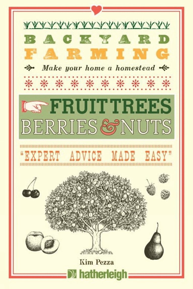 Kim Pezza - Backyard Farming: Fruit Trees, Berries & Nuts, Häftad