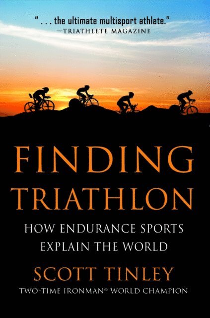 Scott Tinley - Finding Triathlon, E-bok. Tillgänglighet: Lägg i varukorg