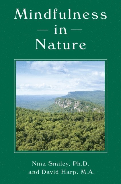 David Harp, Nina Smiley - Mindfulness in Nature, E-bok. Tillgänglighet: Lägg i varukorg