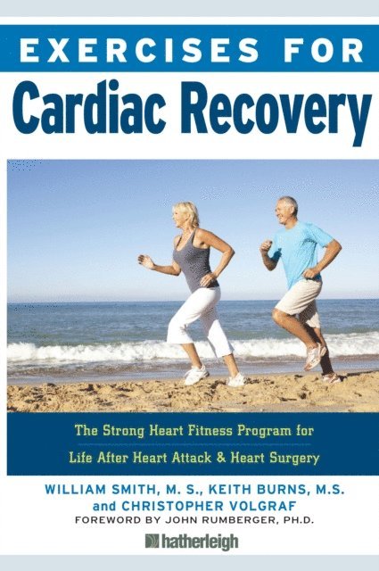 Christopher Volgraf, Keith Burns, William Smith - Exercises for Cardiac Recovery, E-bok
