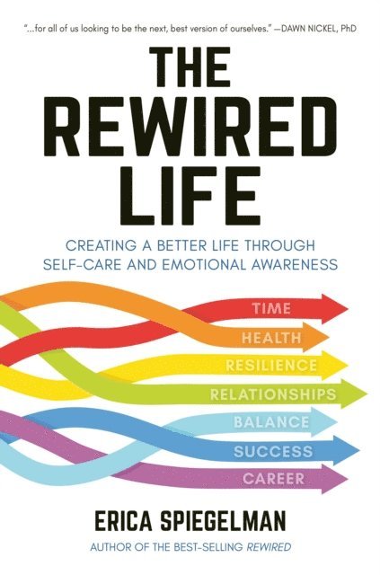 Erica Spiegelman - Rewired Life, E-bok