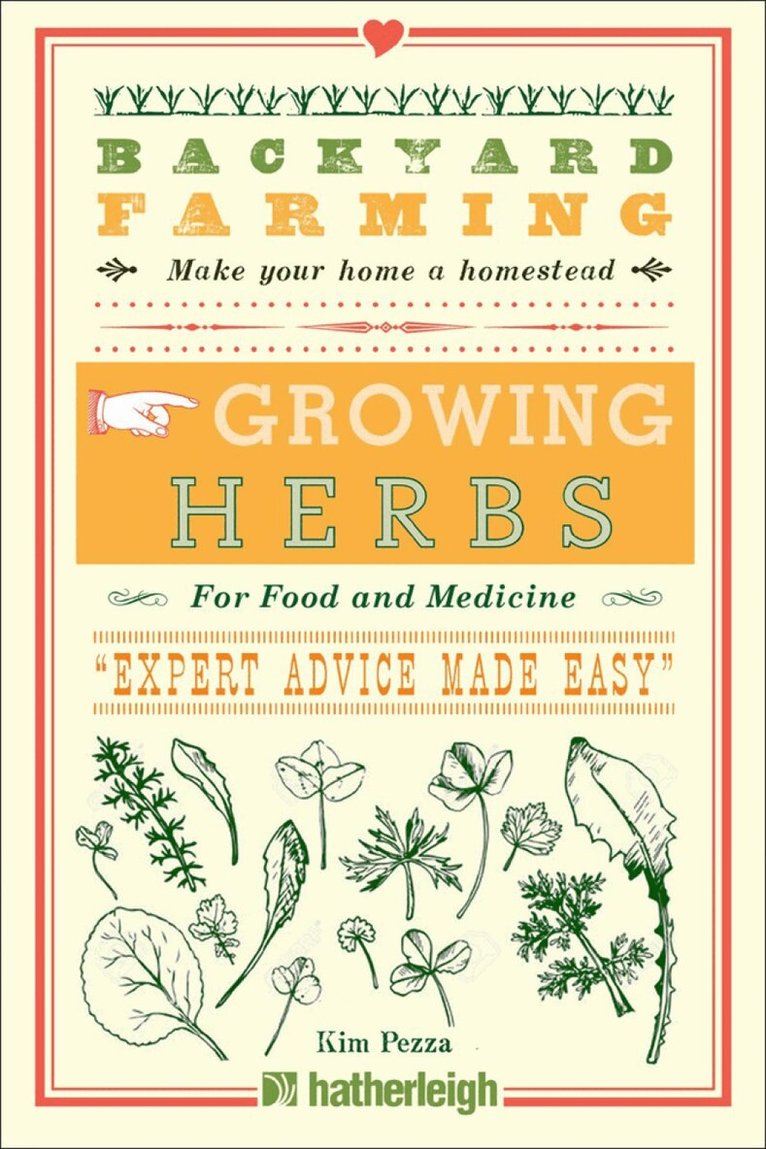 Kim Pezza - Backyard Farming: Growing Herbs for Food and Medicine, Häftad