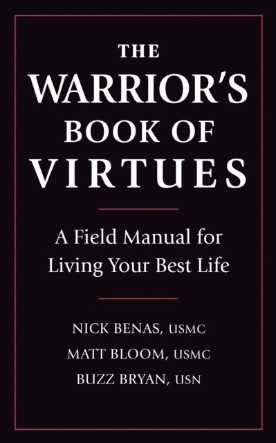 Richard Bryan, Matthew Bloom, Nick Benas - Warrior's Book of Virtues, E-bok