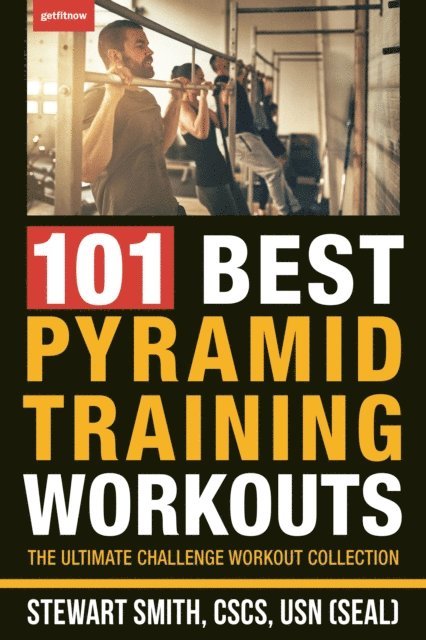 Stewart Smith - 101 Best Pyramid Training Workouts, E-bok