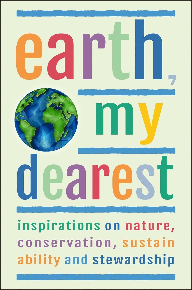Jackie Corley - Earth, My Dearest, Inbunden