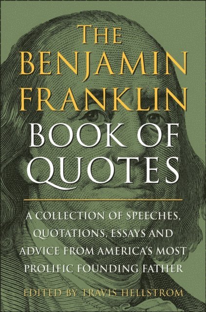 Travis Hellstrom - Benjamin Franklin Book of Quotes, E-bok