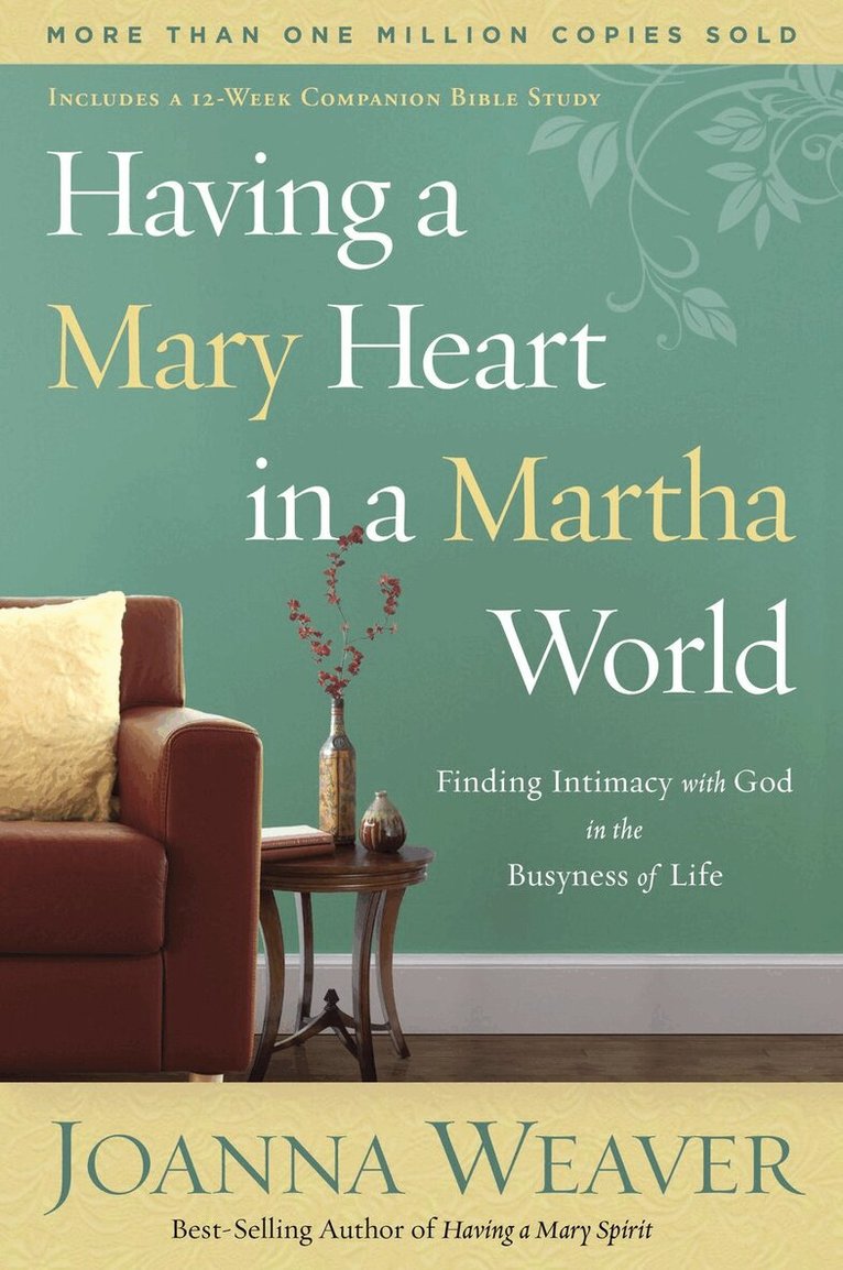 Joanna Weaver - Having a Mary Heart in a Martha World, Häftad