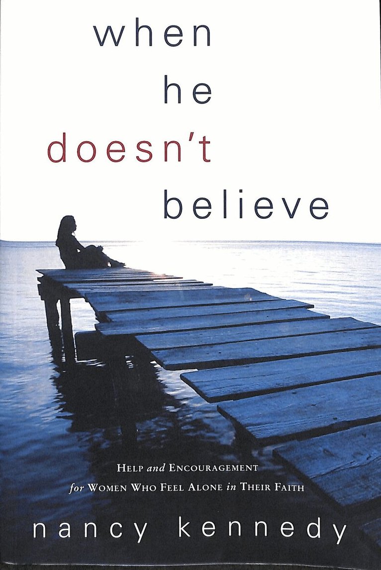 Nancy Kennedy - When He Doesn't Believe, Häftad