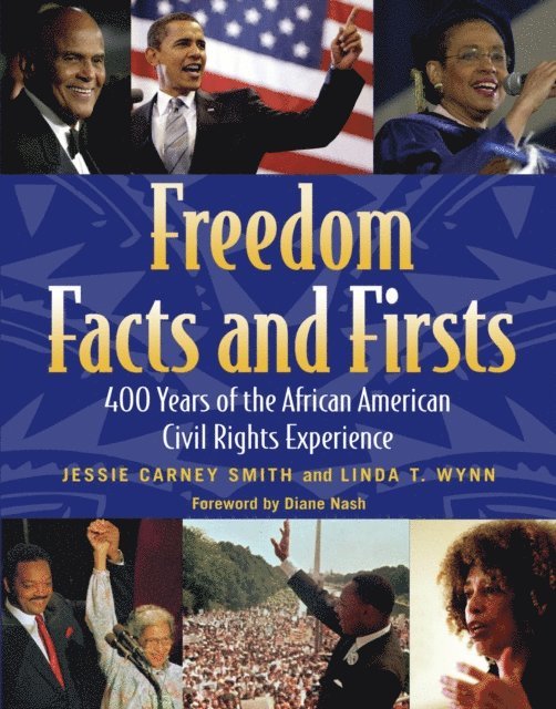 Linda T Wynn, Jessie Carney Smith - Freedom Facts and Firsts, E-bok