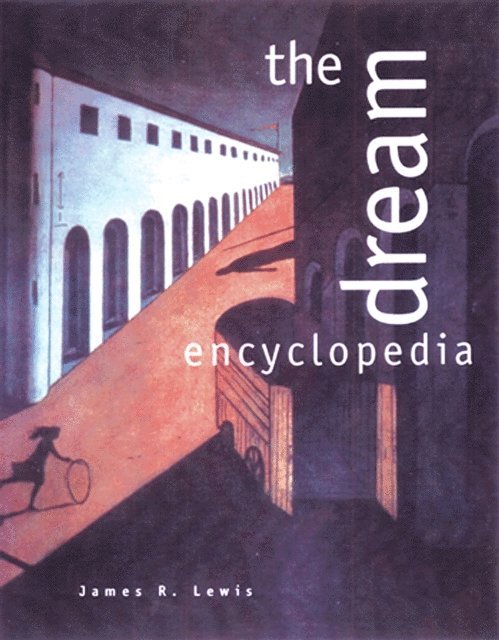 Evelyn Dorothy Oliver, James R Lewis - Dream Encyclopedia, E-bok