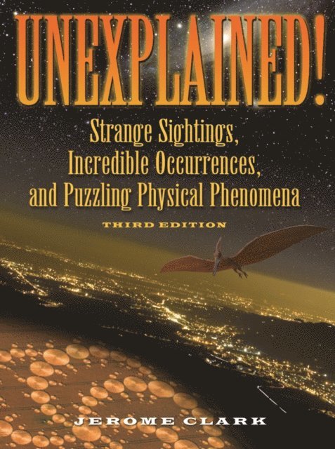 Jerome Clark - Unexplained!, E-bok