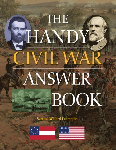 Samuel Willard Crompton - Handy Civil War Answer Book, E-bok