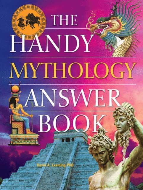 David A. Leeming - Handy Mythology Answer Book, E-bok