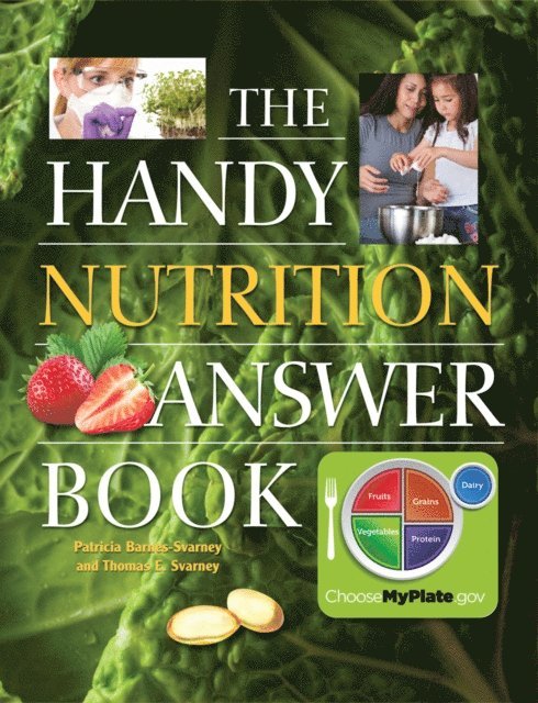 Thomas E. Svarney, Patricia Barnes-Svarney - Handy Nutrition Answer Book, E-bok