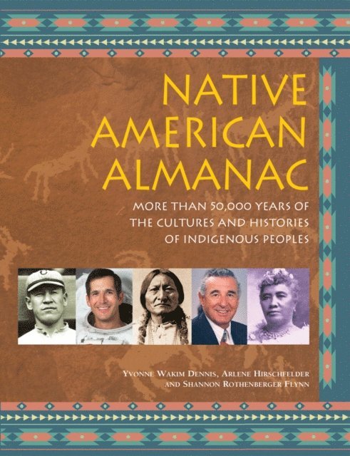 Shannon Rothenberger Flynn, Arlene Hirschfelder, Yvonne Wakim Dennis - Native American Almanac, E-bok