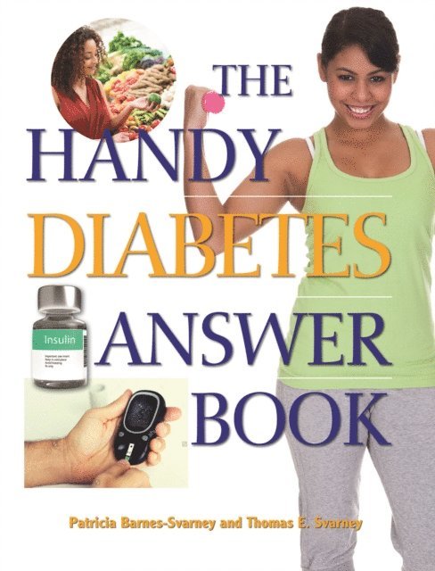 Thomas E. Svarney, Patricia Barnes-Svarney - Handy Diabetes Answer Book, E-bok