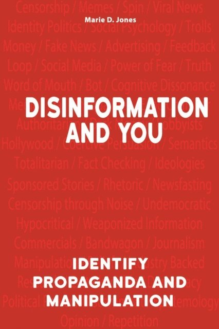 Marie D. Jones - Disinformation and You, E-bok