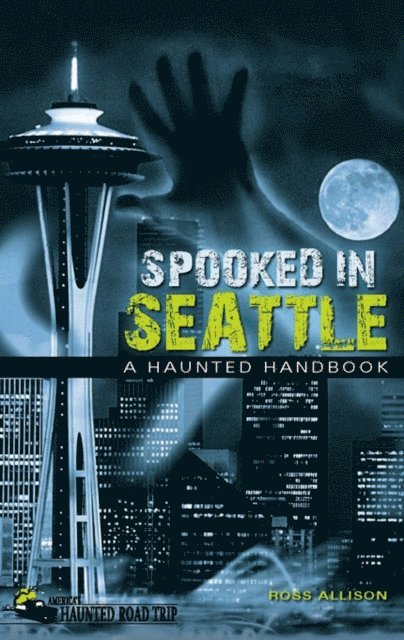 Ross Allison - Spooked in Seattle, E-bok