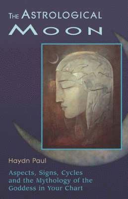 Haydn Paul - Astrological Moon, Häftad. Tillgänglighet: Lägg i varukorg