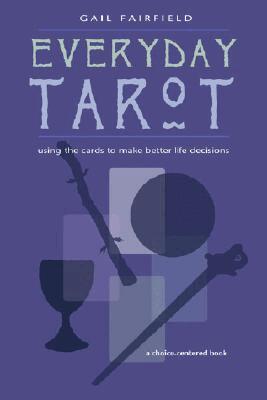 Gail Fairfield - Everyday Tarot, Häftad