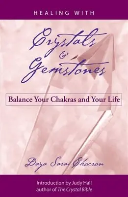 Daya Sarai Chocron - Healing with Crystals and Gemstones, Häftad. Tillgänglighet: Lägg i varukorg