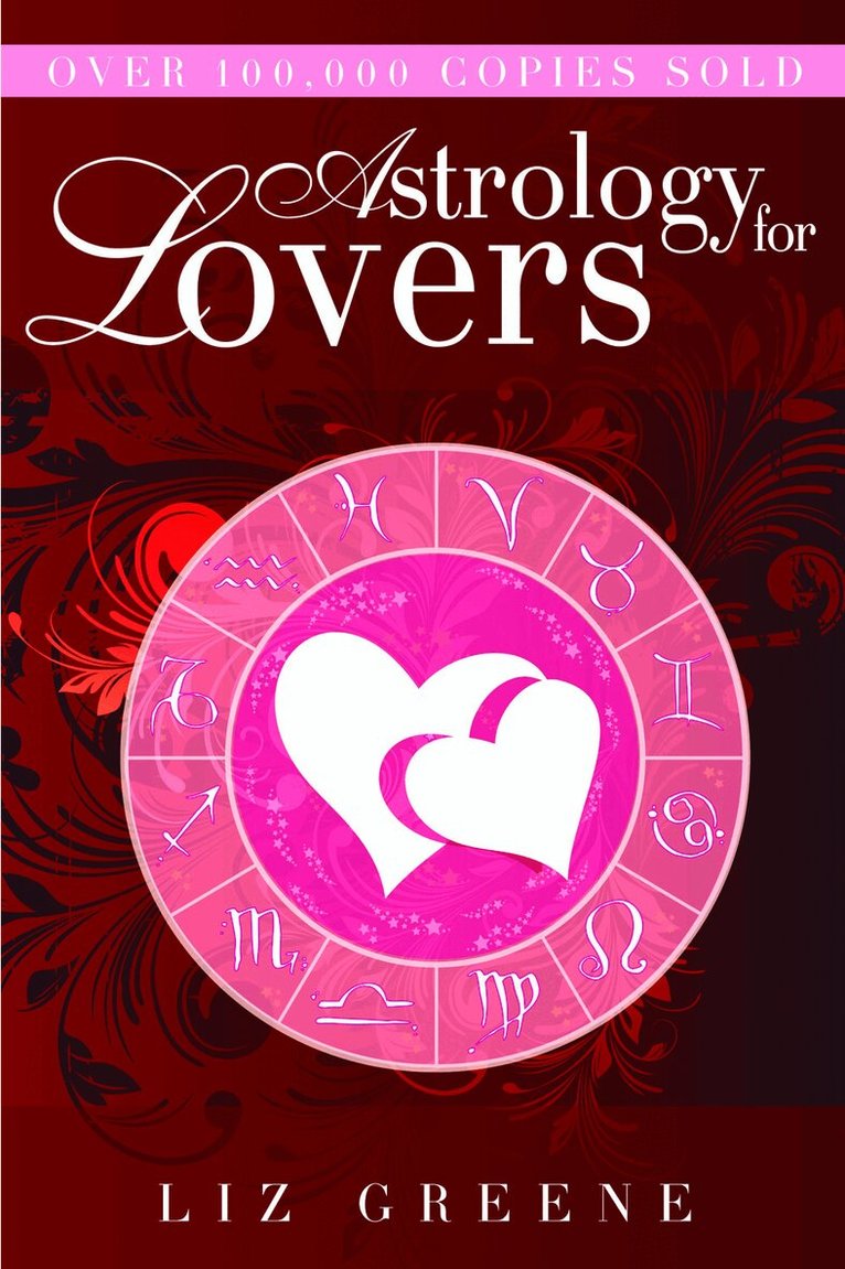 Liz Greene - Astrology for Lovers, Häftad