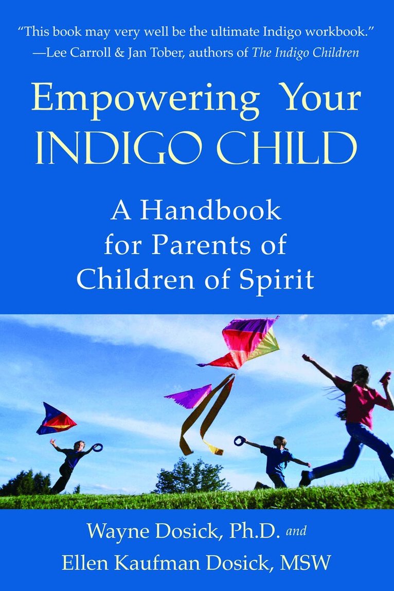 Wayne Dosick - Empowering Your Indigo Child, Häftad