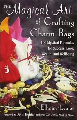 Elhoim Leafar - Magical Art of Crafting Charm Bags, Häftad