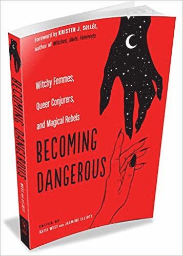 Becoming Dangerous av Katie West and Jasmine ElliottForeword by Kristen J Sollée, Katie West, Jasmine Elliott, Katie West