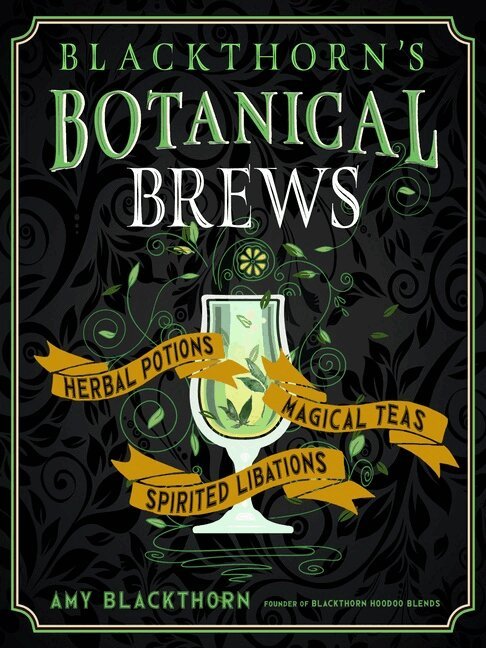 Amy Blackthorn - Blackthorn's Botanical Brews, Inbunden