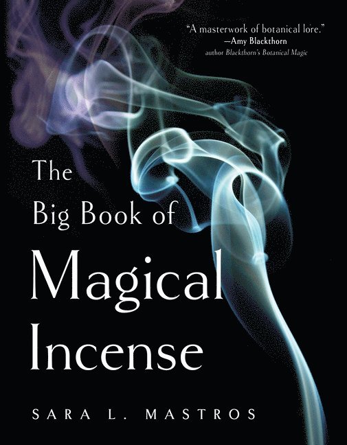 Sara L. Mastros - Big Book of Magical Incense, Häftad