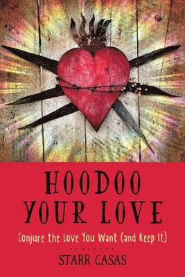 Starr Casas - Hoodoo Your Love, Häftad