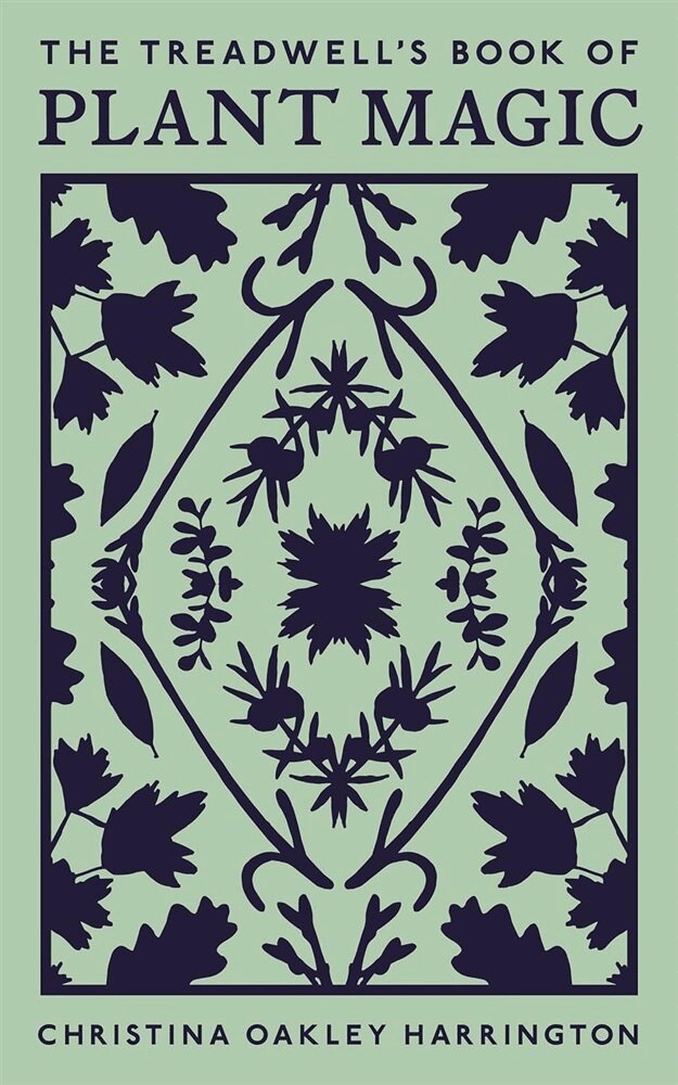 Christina Oakley Harrington - The Treadwell's Book of Plant Magic, Häftad