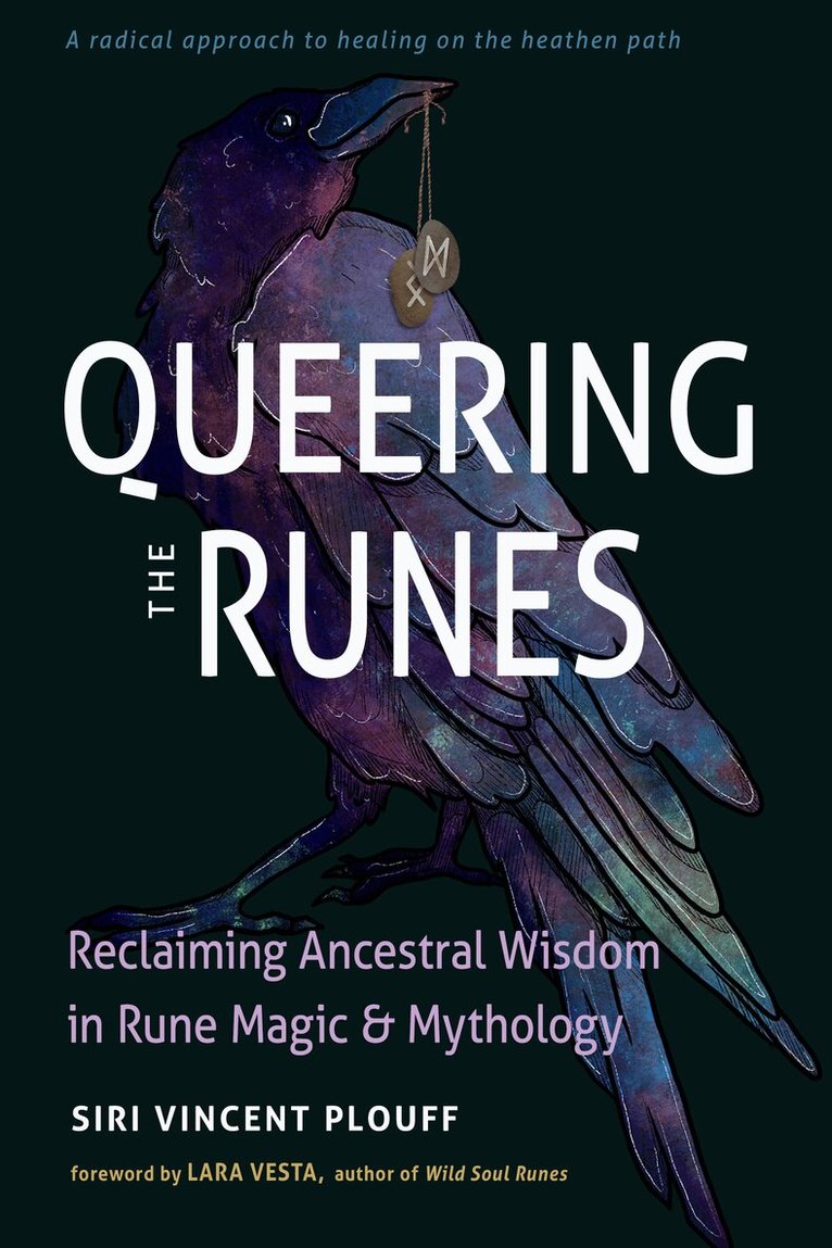 Siri Vincent Plouff - Queering the Runes, Häftad
