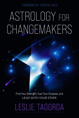 Leslie Tagorda - Astrology for Changemakers, Häftad
