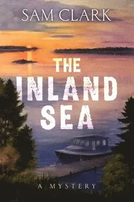 Sam Clark - Inland Sea, Häftad. Tillgänglighet: Lägg i varukorg