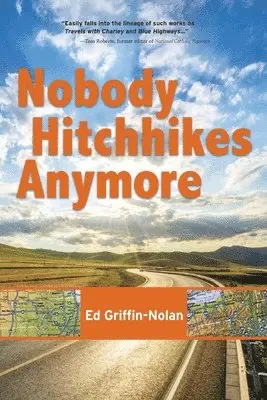 Ed Griffin-Nolan - Nobody Hitchhikes Anymore, Häftad. Tillgänglighet: Lägg i varukorg