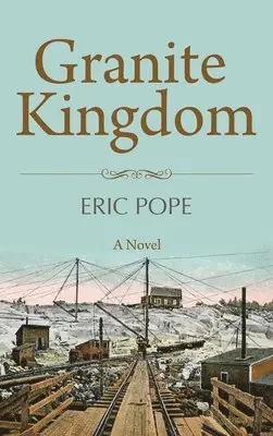 Eric Pope - Granite Kingdom, Inbunden. Tillgänglighet: Lägg i varukorg