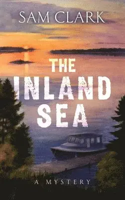 Sam Clark - Inland Sea, Inbunden. Tillgänglighet: Lägg i varukorg