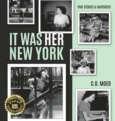 C O Moed - It Was Her New York, Häftad. Tillgänglighet: Lägg i varukorg