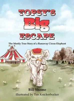 Bill Shomo - Topsy's Big Escape, Inbunden. Tillgänglighet: Lägg i varukorg