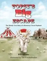 Bill Shomo - Topsy's Big Escape, Häftad. Tillgänglighet: Lägg i varukorg