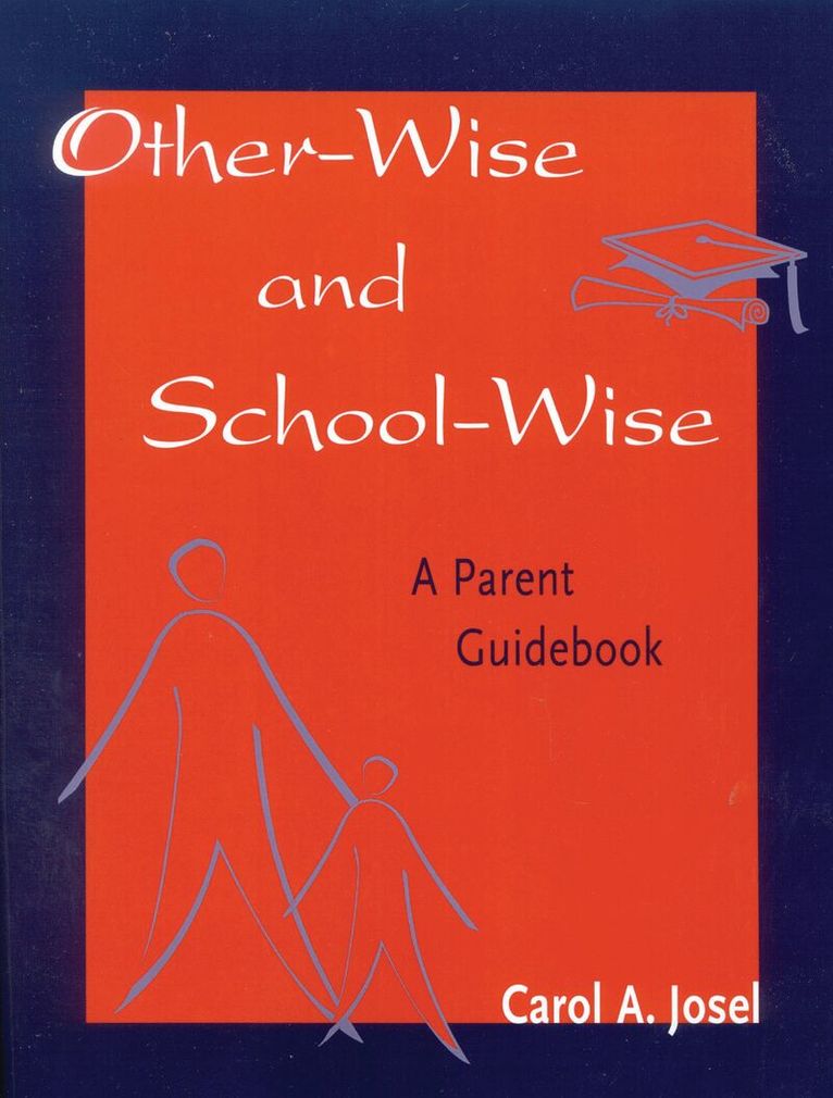 Carol A. Josel - Other-Wise and School-Wise, Häftad. Tillgänglighet: Lägg i varukorg